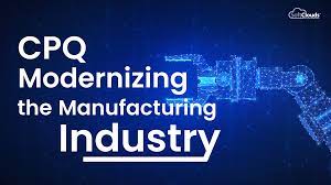 Enhancing Manufacturing Efficiency with Modern CPQ Solutions